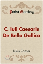 C. Iuli Caesaris De Bello Gallico